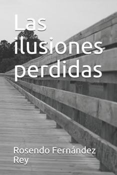 Paperback Las ilusiones perdidas [Spanish] Book