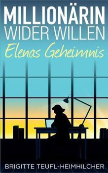 Paperback Millionärin wider Willen - Elenas Geheimnis [German] Book