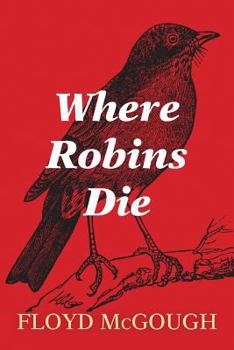 Paperback Where Robins Die Book