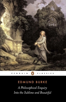 Paperback A Philosophical Enquiry Into the Sublime and Beautiful: And Other Pre-Revolutionary Writings Book