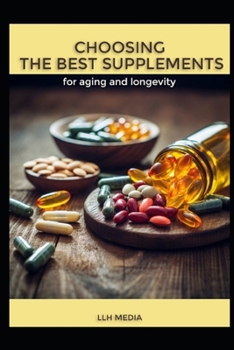 Paperback Choosing the Best Supplements for Aging and Longevity Book