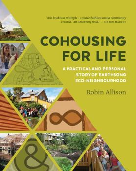 Paperback Cohousing for Life: A Practical and Personal Story of Earthsong Eco-Neighbourhood Book