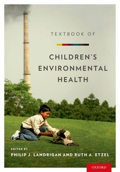 Hardcover Textbook of Children's Environmental Health Book