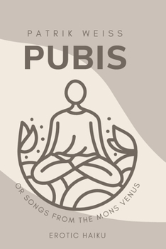 Paperback Pubis: or songs from the mons Venus Book