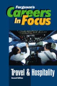 Hardcover Travel and Hospitality (Careers in Focus) Book