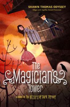 Hardcover The Magician's Tower: A Sequel to the Wizard of Dark Street Book