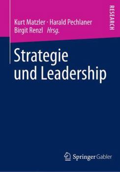 Strategie Und Leadership: Festschrift Fur Hans H. Hinterhuber