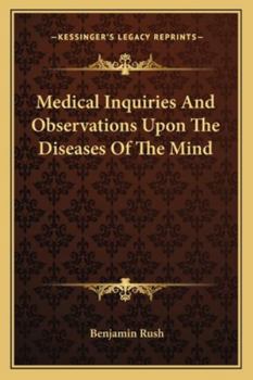Paperback Medical Inquiries And Observations Upon The Diseases Of The Mind Book