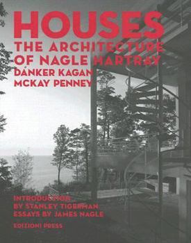 Hardcover Houses: The Architecture of Nagle Hartray, Danker Kagan, McKay Penney Book
