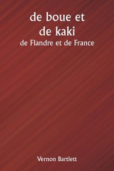 Paperback de boue et de kaki de Flandre et de France [French] Book