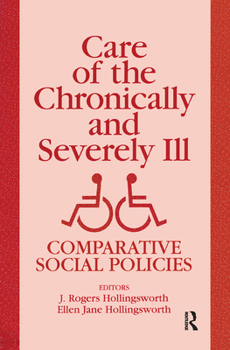 Paperback Care of the Chronically and Severely Ill: Comparative Social Policies Book