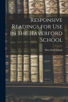 Paperback Responsive Readings for Use in the Haverford School Book