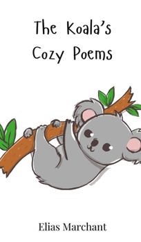 Hardcover The Koala's Cozy Poems Book