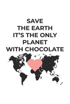 The only Planet with Chocolate: Lined Paper Notebook 6x9 inches with 120 pages