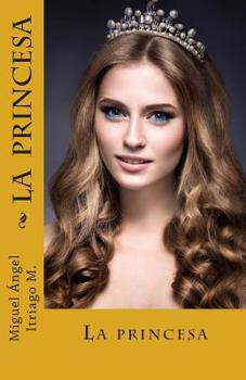 Paperback La princesa [Spanish] Book