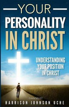 Paperback Your Personality In Christ: Understanding Your Position Book