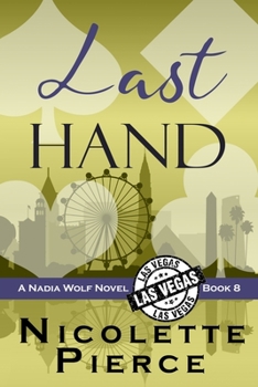 Last Hand - Book #8 of the Nadia Wolf