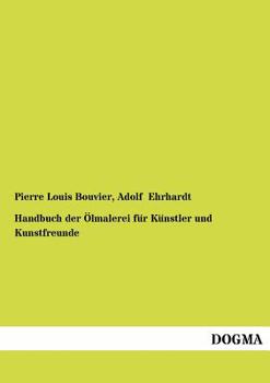 Paperback Handbuch Der Lmalerei Fur K Nstler Und Kunstfreunde [German] Book