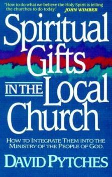Paperback Spiritual Gifts in the Local Church Book
