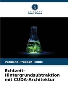 Paperback Echtzeit-Hintergrundsubtraktion mit CUDA-Architektur [German] Book