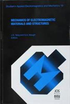 Hardcover Mechanics of Electromagnetic Materials and Structures (Studies in Applied Electromagnetics and Mechanics, 19) Book