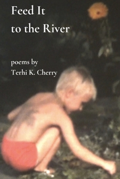 Paperback Feed It to the River Book