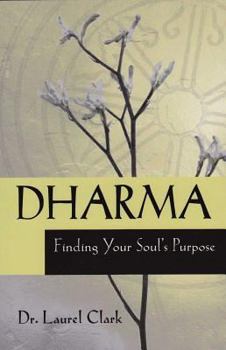 Paperback Dharma: Finding Your Soul's Purpose Book
