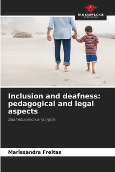 Paperback Inclusion and deafness: pedagogical and legal aspects Book