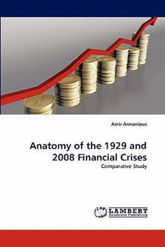 Paperback Anatomy of the 1929 and 2008 Financial Crises Book