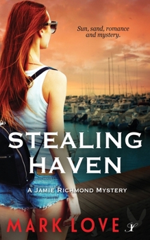 Stealing Haven - Book  of the Jamie Richmond Mystery