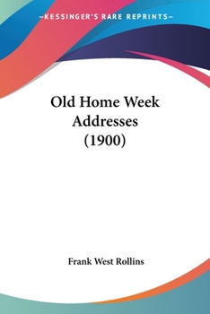 Paperback Old Home Week Addresses (1900) Book