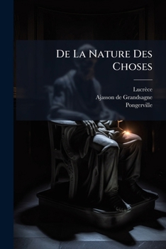 Paperback De La Nature Des Choses: Poème Traduit En Prose Par De Pongerville... [French] Book