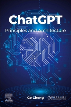 Paperback ChatGPT: Principles and Architecture Book