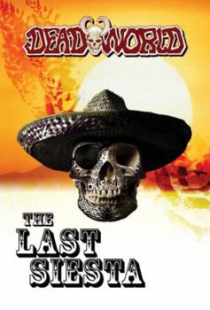 Deadworld: The Last Siesta - Book  of the Deadworld