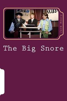 Paperback The Big Snore: an up-to-the-minute variation on SLEEPING BEAUTY Book