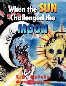 Paperback When the Sun Challenged the Moon Book