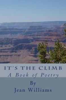 Paperback It's the Climb: A Book of Poetry Book