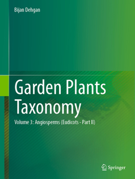 Hardcover Garden Plants Taxonomy: Volume 2: Angiosperms (Eudicots) Book