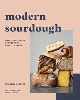 Paperback Modern Sourdough: Sweet and Savoury Recipes from Margot Bakery Book