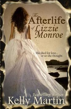 Paperback The Afterlife of Lizzie Monroe Book