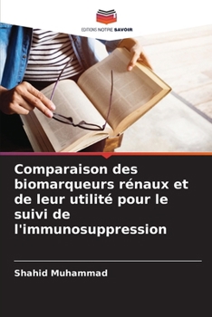 Paperback Comparaison des biomarqueurs rénaux et de leur utilité pour le suivi de l'immunosuppression [French] Book