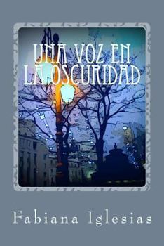 Paperback Una voz en la oscuridad [Spanish] Book