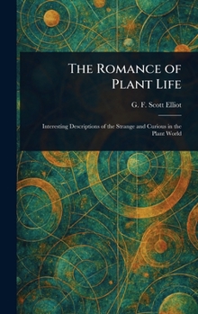 Hardcover The Romance of Plant Life Book