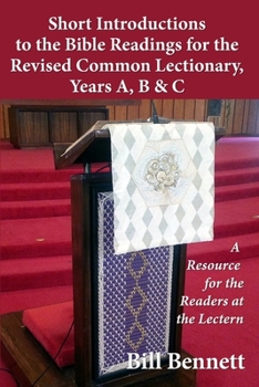 Paperback Short Introductions to the Bible Readings for the Revised Common Lectionary, Years A, B & C: A Resource for the Readers at the Lectern Book