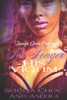 Paperback No Longer His Victim Book