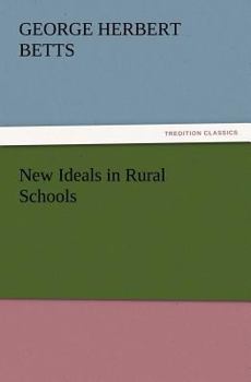 Paperback New Ideals in Rural Schools Book