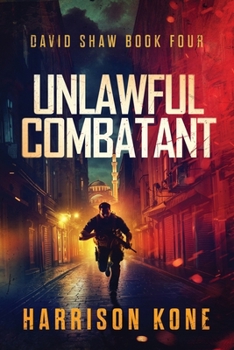 Unlawful Combatant (David Shaw)