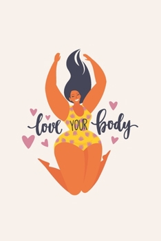 Love Your Body: Daily Diet Planner and Fitness Planner with Progress Reports, Sleep Tracker, Gratitude Prompts and Much More - 6"x9"