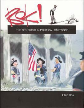 Hardcover Bok! the 9.11 Crisis in Political Cartoons Book