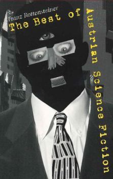 Paperback The Best of Austrian Science Fiction (STUDIES IN AUSTRIAN LITERATURE, CULTURE, AND THOUGHT TRANSLATION SERIES) Book